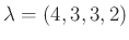$ \lambda =(4,3,3,2)$