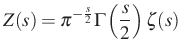 $\displaystyle Z(s)=\pi^{-\frac{s}{2}}\Gamma\left(\frac{s}{2}\right)\zeta(s)$