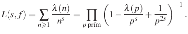 $\displaystyle L(s,f)=\sum_{n\geqslant 1}\frac{\lambda(n)}{n^s}=\prod_{\text{$p$\ prím}}\left(1-\frac{\lambda(p)}{p^s}+\frac{1}{p^{2s}}\right)^{-1}.$