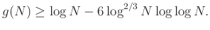 $\displaystyle g(N)\ge\log N-6\log^{2/3}N\log\log N.
$