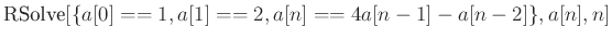 $\displaystyle \textrm{RSolve}[\{a[0]==1,a[1]==2,a[n]==4a[n-1]-a[n-2]\},a[n],n]
$