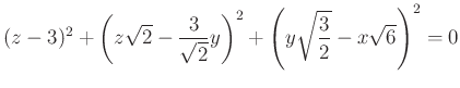 $\displaystyle (z-3)^2+\left(z\sqrt{2}-\frac{3}{\sqrt{2}}y\right)^2+\left(y\sqrt \frac{3}{2} -x\sqrt{6}\right)^2=0
$