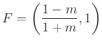 $ F=\left(\frac{1-m}{1+m},1\right)$