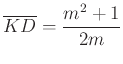 $ \overline{KD}=\frac{m^2+1}{2m}$