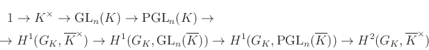 \begin{multline*}
1\to K^\times \to \operatorname{GL}_n(K)\to \operatorname{PGL...
...ratorname{PGL}_n(\overline{K}))\to H^2(G_K,\overline{K}^\times)
\end{multline*}
