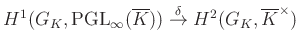 $\displaystyle H^1(G_K,\operatorname{PGL}_\infty(\overline{K}))\overset{\delta}{\to} H^2(G_K,\overline{K}^\times)
$