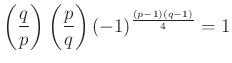$\displaystyle \left(\frac{q}{p}\right)\left(\frac{p}{q}\right)(-1)^{\frac{(p-1)(q-1)}{4}}=1
$