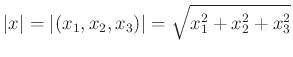 $\displaystyle \vert x\vert=\vert( x_{1},x_{2},x_{3})\vert=\sqrt {x_{1}^{2}+x_{2}^{2}+x_{3}^{2}}
$
