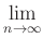 $ \lim\limits_{n\to \infty}$