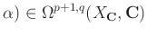 % latex2html id marker 1091
$\displaystyle \alpha ) \in \Omega^{p+1,q} (X_{\mathbf{C}}, {\mathbf{C}})$