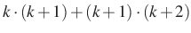 $ k\cdot (k+1)+(k+1)\cdot (k+2)$