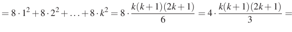 $\displaystyle =8\cdot 1^2+8\cdot 2^2+\ldots + 8\cdot k^2=8\cdot \dfrac{k(k+1)(2k+1)}{6}= 4\cdot \dfrac{k(k+1)(2k+1)}{3}=$