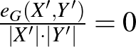 $\frac{e_G(X',Y')}{\vert X'\vert\cdot\vert Y'\vert}=0$