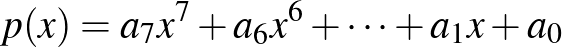 $p(x)=a_7x^7+a_6x^6+\dots +a_1x+a_0$