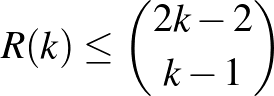 $R(k)\le{2k-2\choose k-1}$