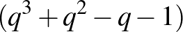 $(q^3+q^2-q-1)$