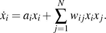 $\displaystyle \dot x_i= a_i x_i+\sum_{j=1}^N w_{ij} x_ix_j.
$