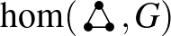 $\hom({\begin{picture}(2,2)(0,0.5)\put(0.25,0.45){$\triangle$}\put(0.5,0.5){\circle*{1mm}}\put(1.5,0.5){\circle*{1mm}}\put(1,1.5){\circle*{1mm}}
\end{picture}},G)$