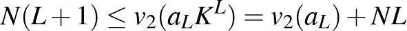 $N(L+1) \leq v_2(a_LK^L) = v_2(a_L) + NL$