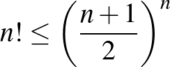 $n!\le \left(\frac{n+1}{2} \right)^{n} $