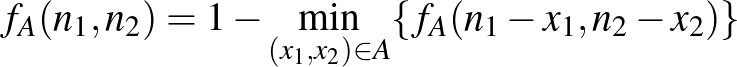 $\displaystyle f_A(n_1,n_2)=1-\min\limits_{(x_1,x_2)\in A} \{f_A(n_1-x_1,n_2-x_2)\}
$