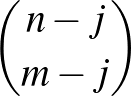 $\binom{n-j}{m-j}$