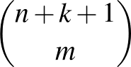 $\binom{n+k+1}{m}$