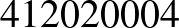 $\displaystyle 412020004$