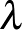 $\lambda$