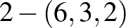 $2-(6,3,2)$