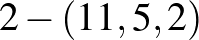 $2-(11,5,2)$