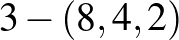 $3-(8,4,2)$