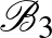 $\mathcal{B}_3$