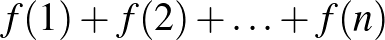 $f(1)+f(2)+{\dots}+f(n)$