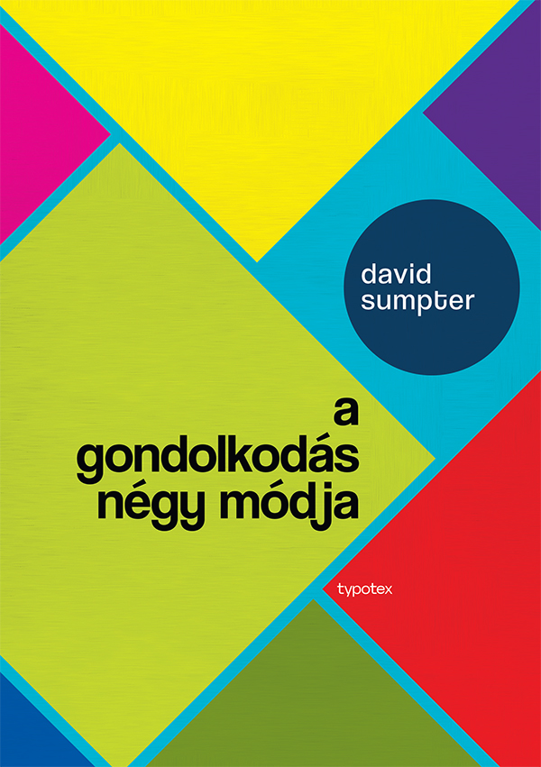 David Sumpter: A gondolkodás négy módja c. könyvéről 1 sumpt110 medium