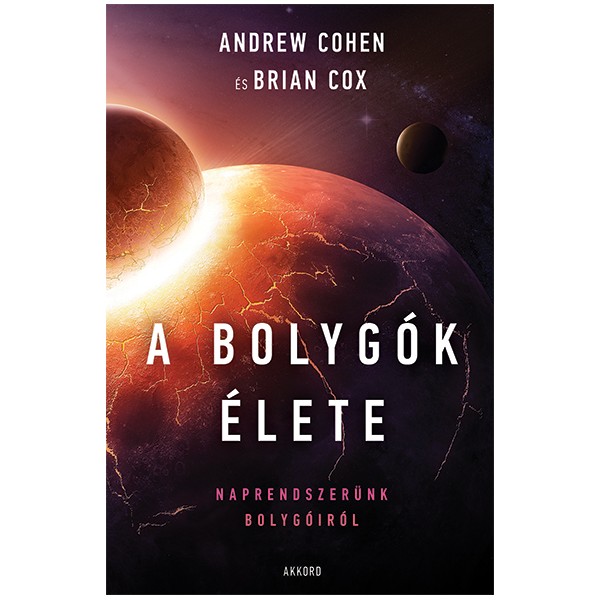 A bolygók élete 1 andrew cohen brian cox a bolygok elete andrew cohen brian co